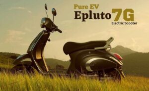 Pure Ev Epluto 7G: 120km की रेंज वाला इलेक्ट्रिक स्कूटर मिलेगा बेहद कम कीमत में! देखे