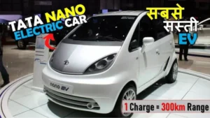 300km रेंज के साथ लांच होगी Tata Nano इलेक्ट्रिक कार , फीचर्स और कीमत के मामले में सभी की बाप