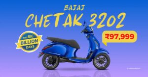 Flipkart Big Billion Days सेल में, काफी आकर्षक डील के साथ खरीदें Bajaj Chetak 3202